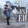 The Last Elf Vol. 2 by Akira Sawano Paperback Book 9798895615836