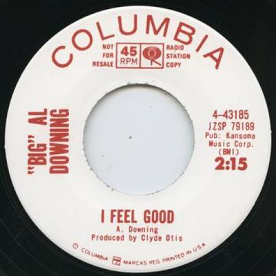 7inch Record AL DOWNING - I Feel Good / Georgia Slop COLUMBIA43185 Columbia UK 2010 UK Blues