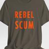 Rebel Scum T-Shirt: Star Wars Inspired Parody - Bella Canvas Unisex Tee