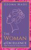 Kniha The Woman of Excellence : Bible Wisdom for Today's Woman