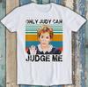 Tylko Judy Może Mnie Osądzać Cytat Meme Zabawny Prezent Koszulka T Shirt M1745