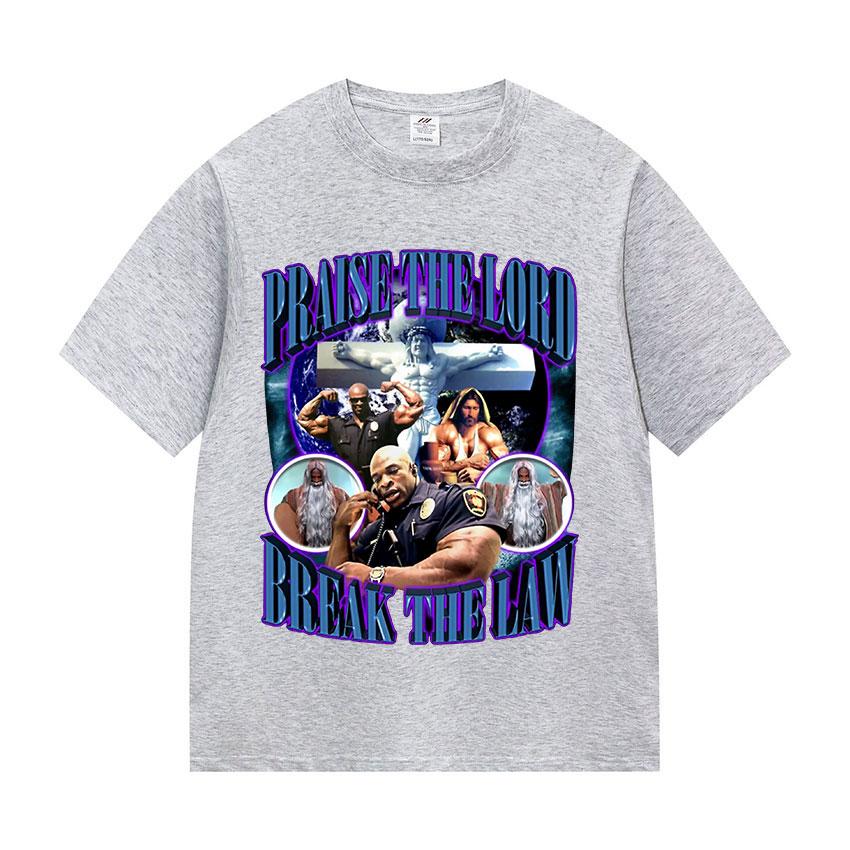 Praise The Lord Break The Law Ronnie Coleman Pump Cover Gym Funny Meme T Shirts Men's Retro Fashion Cotton Short Sleeve T-shirt