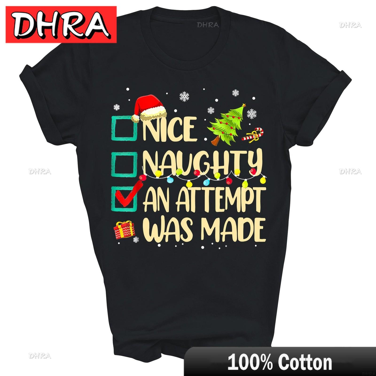 Naughty or Nice An Attempt Was Made Christmas Unisex Shirt Gift Retro Stylish Unique Clothing TShirts for Daily Wear TShirt S