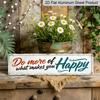 2D Flach, 1 Stück Rustikales Aluminium-Dekoschild "Tu mehr von dem, was dich glücklich macht" - 15,7×3,94 Zoll Aluminium-Wandplakette mit positiver Affirmation