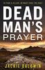 Dead Mans Prayer by Jackie Baldwin Paperback Book 9780008200961