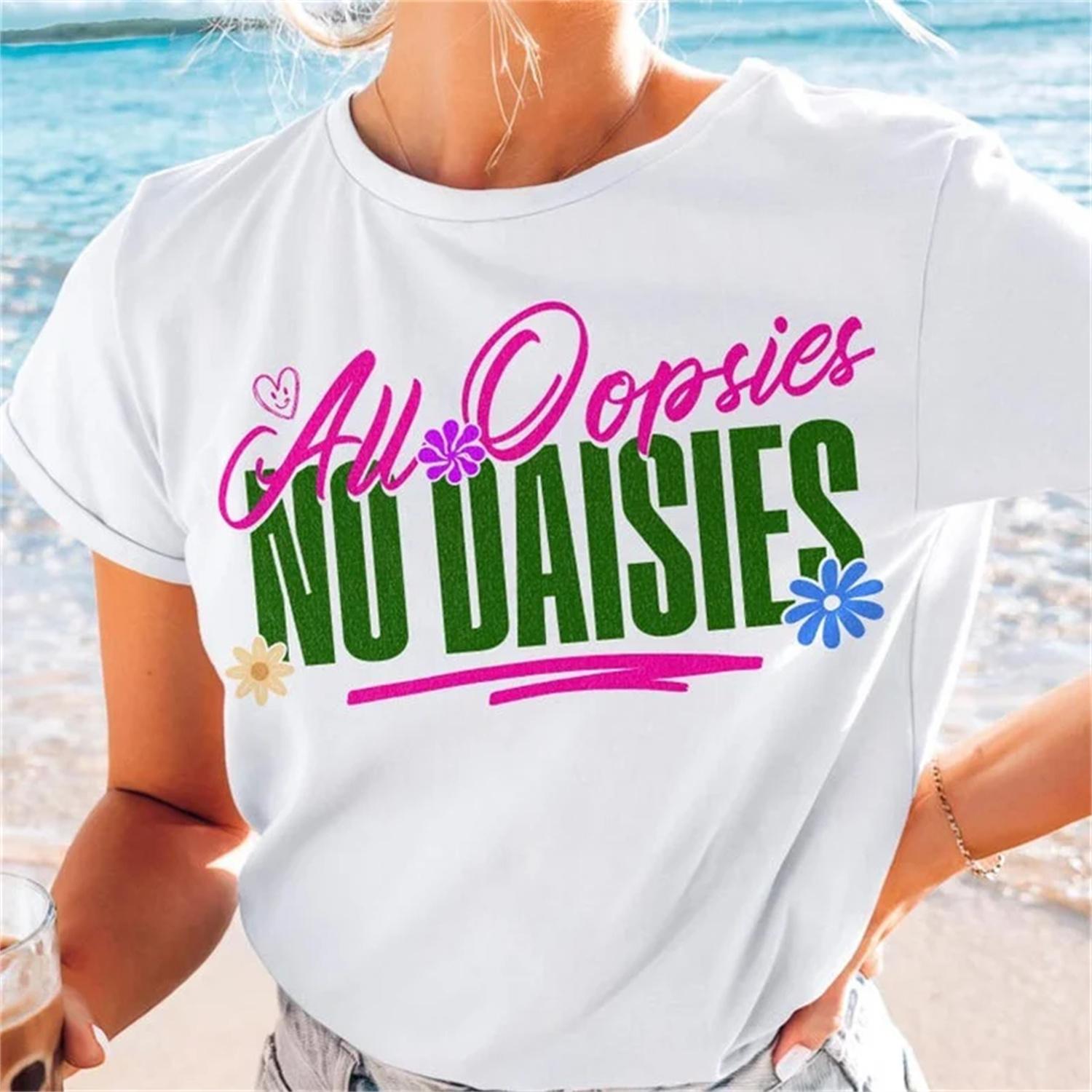

All Oopsies No Daisies Women s T-Shirt Cute Short Sleeved Top Lady Casual Tee Fashionable Summer T-Shirt Trendy Women s Clothing XXXXXL білий