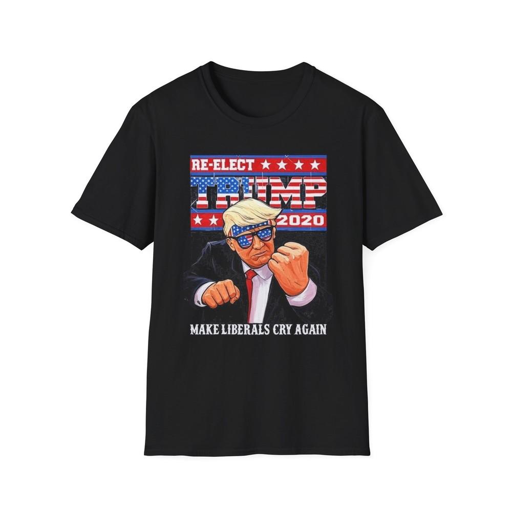 Trump 2020 Make Liberals Cry Again Unisex T-Shirt, Political Tee, Conservative