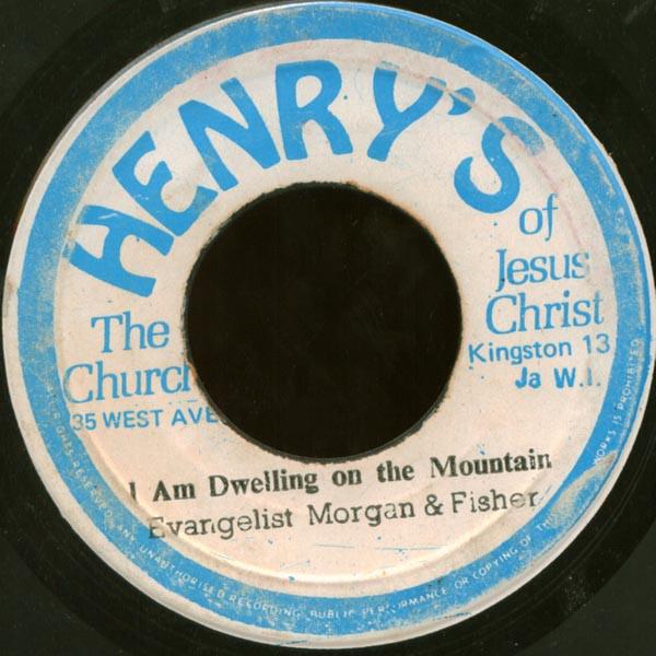 

7inch Record EVANGELIST MORGAN GROUP I Am Dwelling On The Mountain NONE Henrys Jamaica Religious Devotional Used