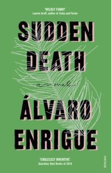 Sudden Death by Alvaro Enrigue Paperback Book 9780099598053