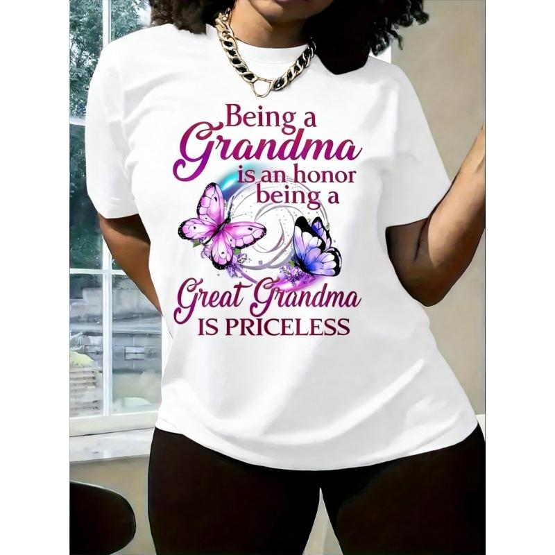 [Grandma Quote Tee] Women S Grandma T-Shirt -  Being A GRANDMA Is An Honors, Being A Great Grandma Is Priceless  Quote & Butterfly Graphic, S белый