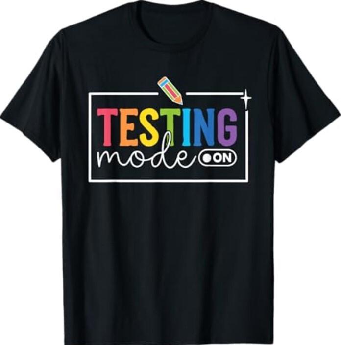 Funny Testing Mode On Testing Day Motivational Teacher Kids T-Shirt Unisex T-Shirt