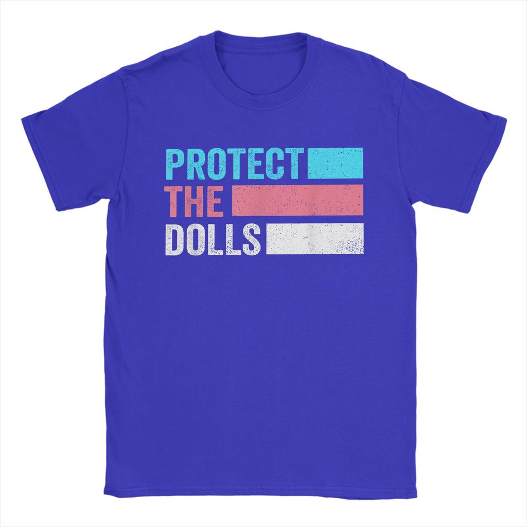Protect The Dolls Quote T-Shirt Men Trans Women Solidairity Awesome Cotton Tee Round Neck Short Sleeve T Shirt Plus Size Clothes