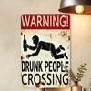 Vintage 'Warning! Drunk People Crossing' Metal Sign -  Rustic Iron Wall Art with Humorous Design, Bold Red & Black Retro Deco