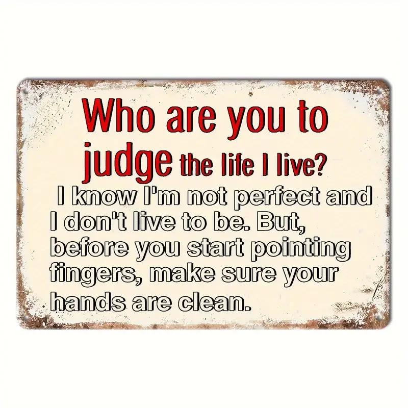 Humorous Satirical Phrases Aluminum Sign Vintage Metal Sign For Home, Cafe Bar Club, Garage, Spaces LivingRoom Wall Decor