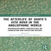 The Afterlife of Dantes Vita Nova In the Anglophone World Paperback Book 9781032021089