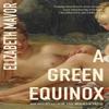 A Green Equinox by Elizabeth Mavor Paperback Book 9780349018393