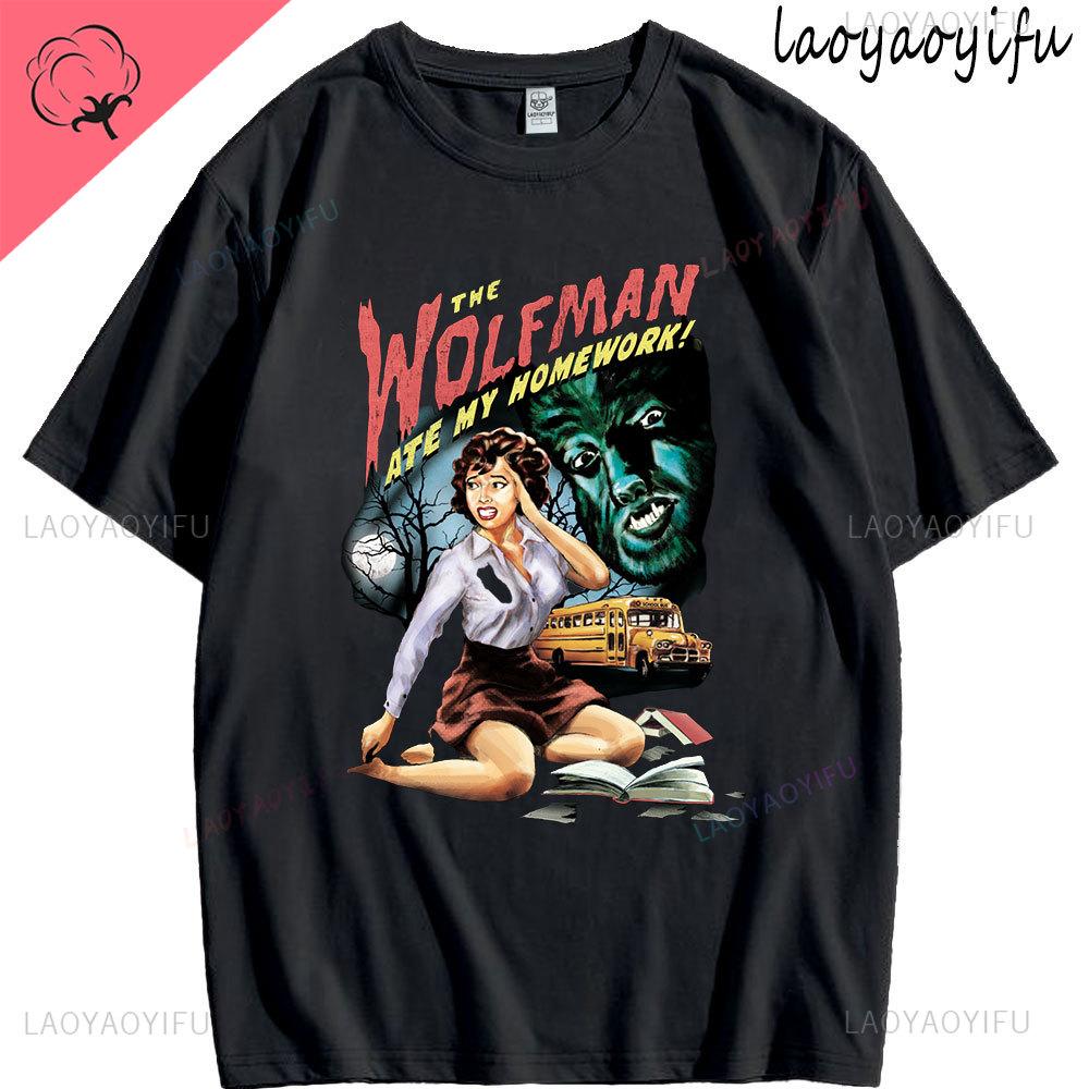 The Wolfman Ate My Homework Theme 100Cotton Fashion Mens Womens ONeck Casual Tee High Quality Streetwear Summer Shortsleev