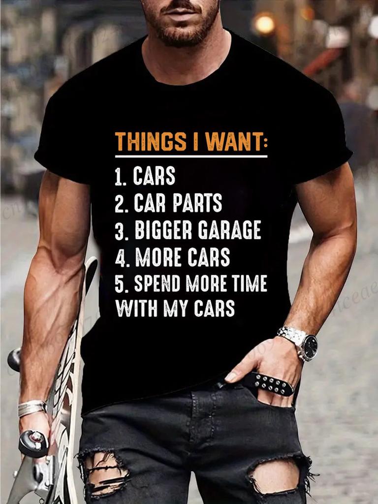 T-Shirt Man Things I Want Cars More Cars, Car Guy, Mechanic Print Summer T-Shirt Men's Round Neck Sports Breathable Short Sleeve