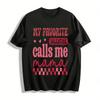 Mein Lieblings-Valentinstag nennt mich Mama Lässiges Grafik-T-Shirt Reines Baumwoll-T-Shirt