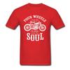 Vintage Motobike Rider Cycle Male Tops & Tees Motorcycle Tshirt Black Four Wheel Move The Body Two Wheels Move The Soul