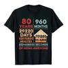 Vintage 80th Birthday Gifts 80 Years Old 960 Months T Shirt Camisa Cotton Man Tees Unique Wholesale T Shirts