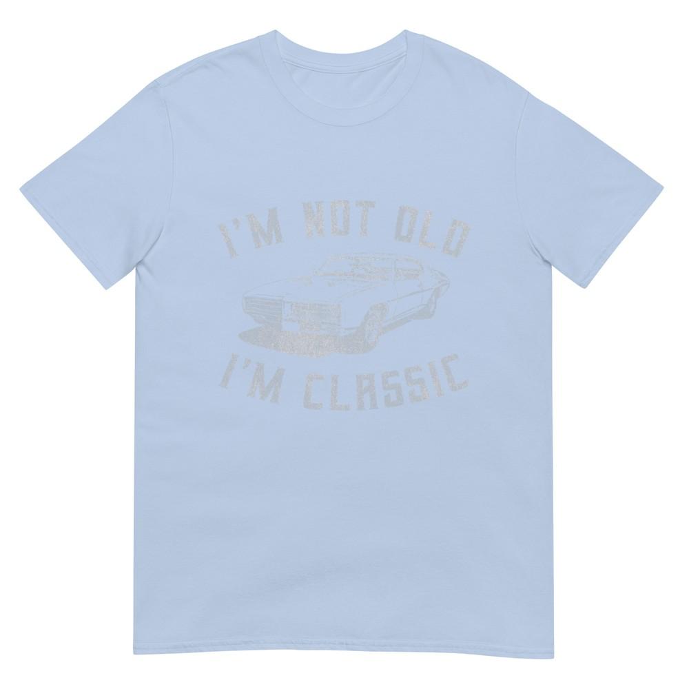 Im Not Old Im Classic Vintage Shirt S
