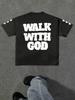 "Walk with God" Bold Text Graphic T-and Kids Tshirt Men Women Streetwear Casual Short Sleeve Cotton Tops