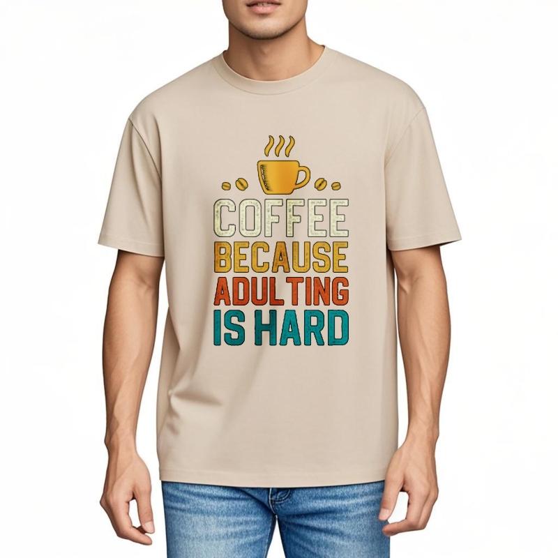 Unisexs Tshirt Breathable Unisex Oneck Tshirt Daily Wear Coffee Because Adulting Is Hard Comfort For Him Tee Shirt Essential Tee