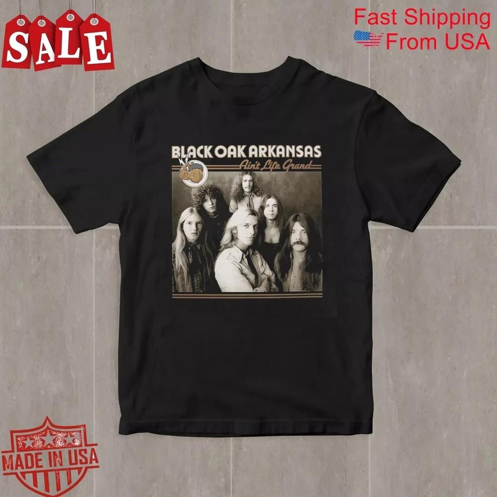 Black Oak Arkansas Aint Life Grand Full Size S-5XL OM1947 Unisex T-Shirt