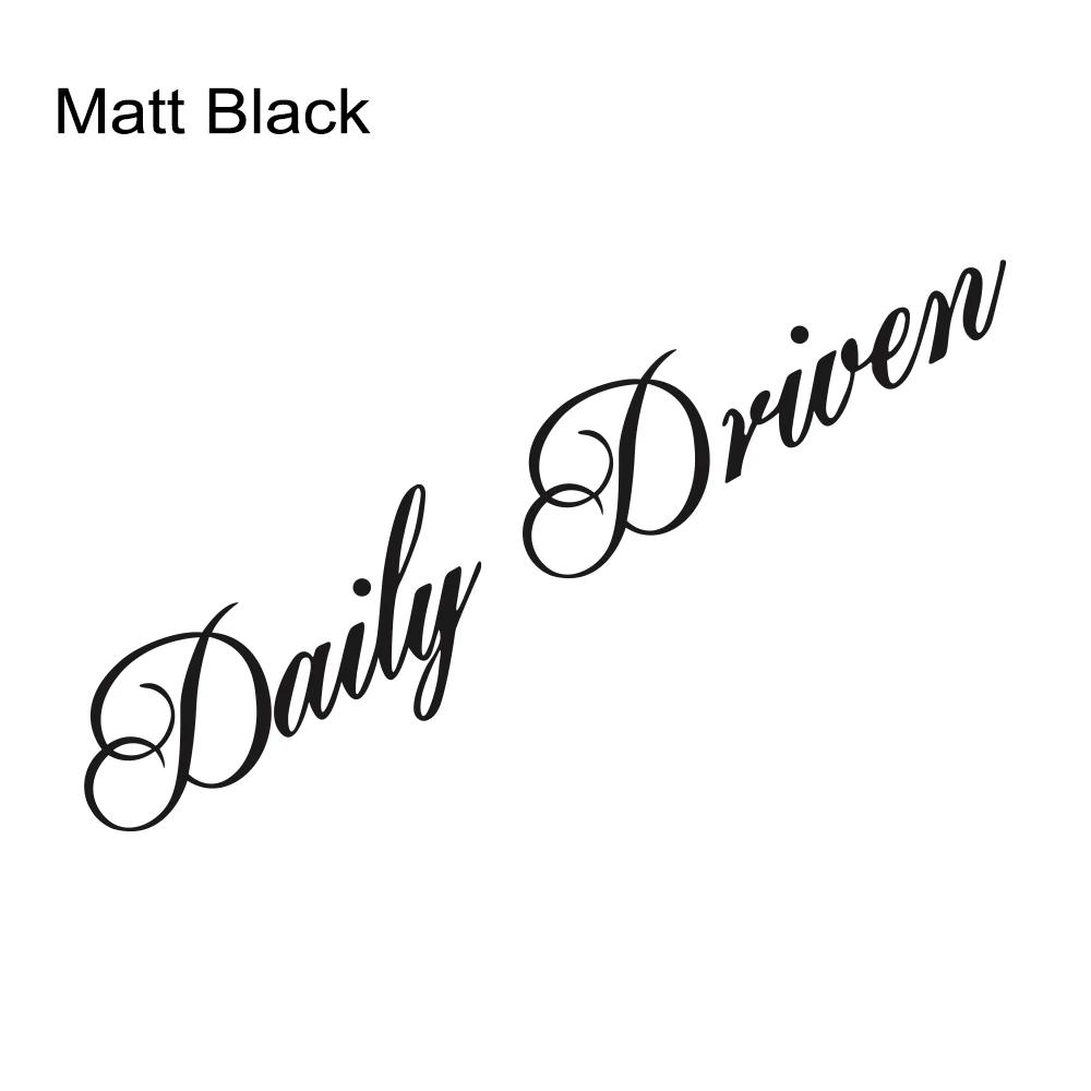 Daily Driven Car Windshield Banner Graphics Sticker Racing Stripes Vinyl Decal Car Truck Body Window DIY Decoration Accessories