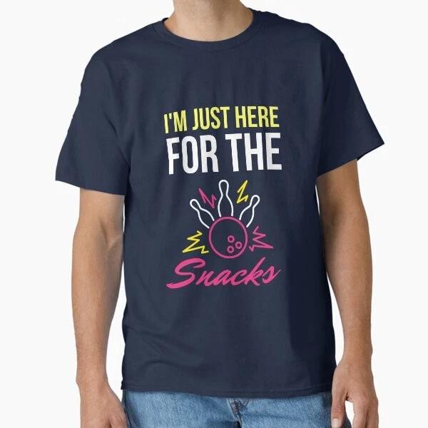 National Bowling Day Im Just Here For The Snack Made In UsaAus TShirt S2xl S