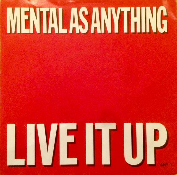 

7inch Record MENTAL AS ANYTHING Live It Up ANY1 Epic 1987 UK Dance Electronica Used
