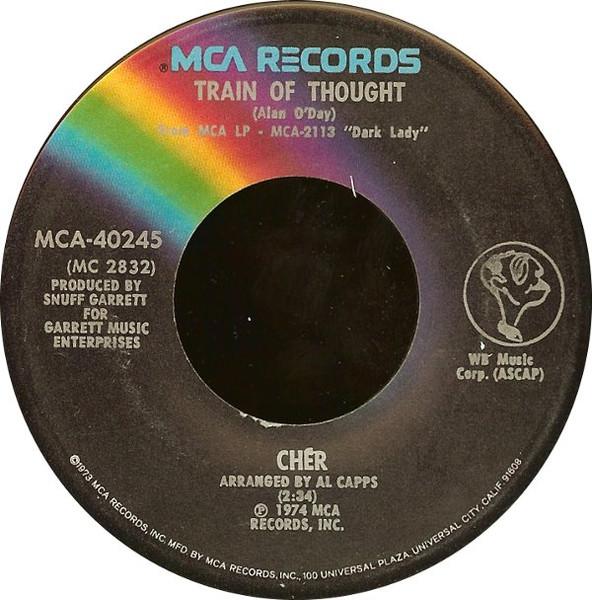 

7inch Record CHER Train Of Thought Dixie Girl MCA40245 MCA Records 1974 US Rock Used