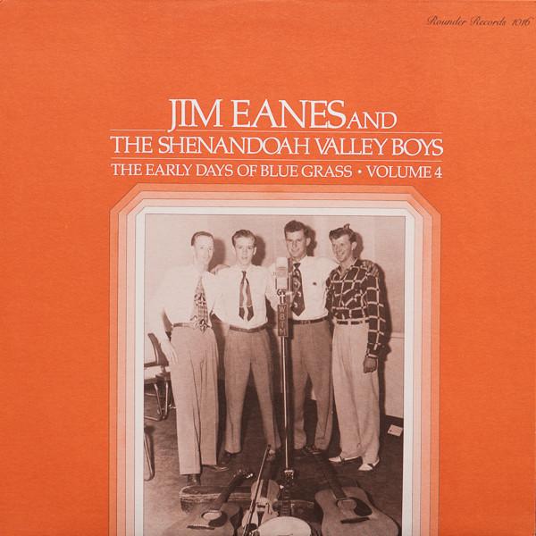 LP Record JIM EANES & THE SHENANDOAH VALLEY B - The Early Days Of Blue Grass - Volu 1016 Rounder Records 1978 US Country/Folk Used
