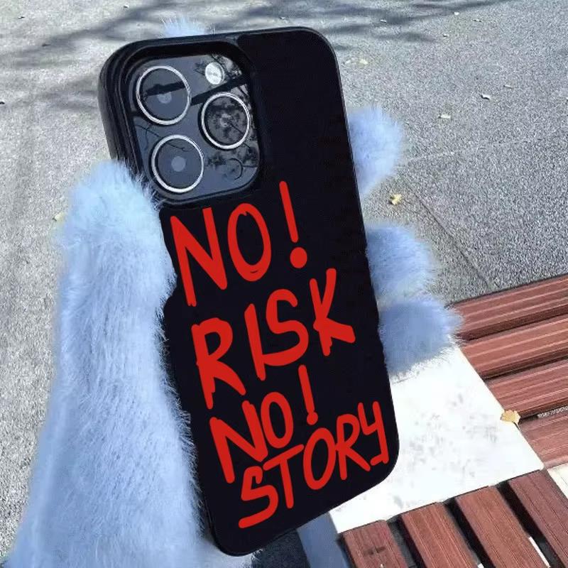 Fashion No RISK NO STORY Phone Case For iPhone 17 16 15 14 13 12 11 Pro Max 16e 17 Air X XR XS 7 8 SE Shockproof Soft Cover