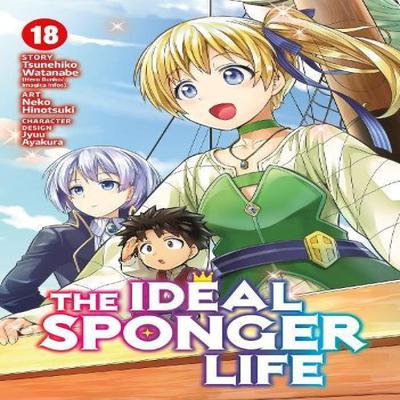 The Ideal Sponger Life Vol. 18 by Tsunehiko Watanabe Paperback Book 9798891605435