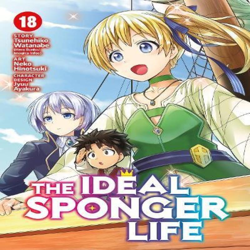 The Ideal Sponger Life Vol. 18 by Tsunehiko Watanabe Paperback Book 9798891605435