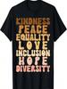 Frieden Liebe Vielfalt Inklusion Gleichheit Schwarze Geschichte Monat T-Shirt