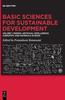 The Basic Sciences for Sustainable Development : Energy, Artificial Intelligence, Chemistry, and Materials Science Book