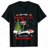 Funny Unisex Tshirt on The Naughty List and I Regret Nothing Tops Black Cat Print Tshirts Casual Merry Christmas Casual Tshirts