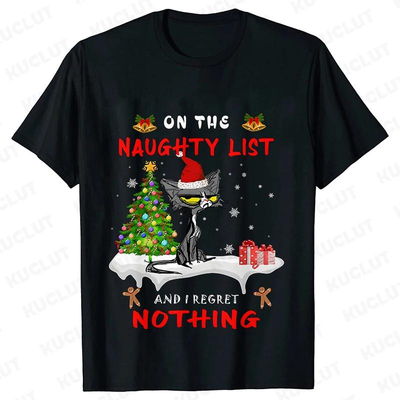 Funny Unisex Tshirt on The Naughty List and I Regret Nothing Tops Black Cat Print Tshirts Casual Merry Christmas Casual Tshirts