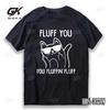 Cotton Funny Fluff You Men T Shirt Casual Short Sleeve Men T Shirts O-neck Summer Male Men Tee Shirts Vintage Tops Unisex Tees