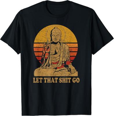 Let That Sht Go Buddha Vintage Tshirt Short Sleeve Round Neck Loose Fit Streetwear for Both Men and Women