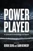The Power Played : A Critical Criminology of Sport Book