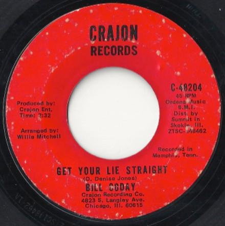 

7inch Record BILL CODAY Get Your Lie Straight Youre Gonn C48204 Crajon Records 1971 US SoulFunk Used
