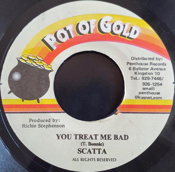 

7inch Record SKATTA - You Treat Me Bad NONE Pot Of Gold Jamaica Reggae, Ska & Dub Used