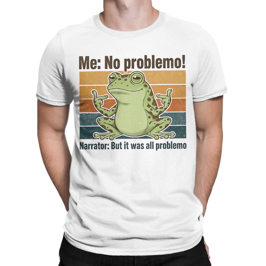New Arrival Me No Problemo Narrator But It Was All Problemo T Shirt for Men Women Pure Cotton Tee Shirt Short Sleeve Clothing