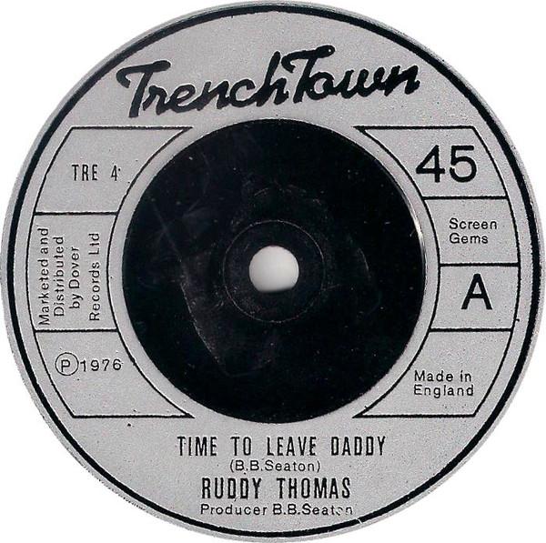 

7-дюймовая пластинка RUDDY THOMAS Time To Leave Daddy TRE4 TrenchTown 1976 UK Регги Ска Даб Б/у