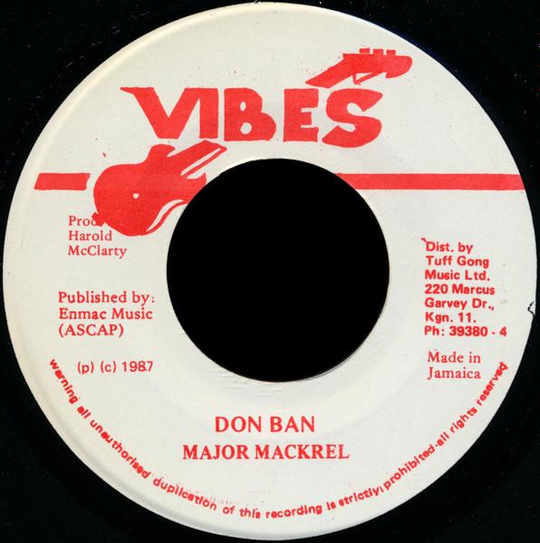 

7inch Record MAJOR MACKEREL - Don Ban NONE Vibes 1987 Jamaica Reggae, Ska & Dub Used
