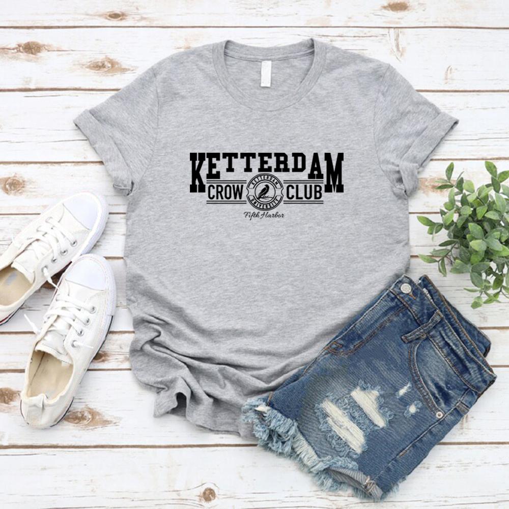 

Ketterdam Crow Club T-Shirt Six of Crows Tshirt No Mourners Merch No Funerals Quote Shirt Ketterdam T-shirt Streetwear Tops S серый